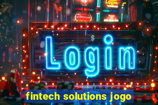 fintech solutions jogo